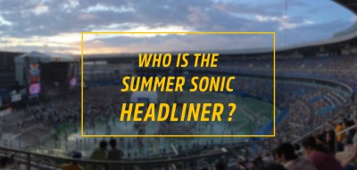 ガンズ？エックス？アデル？SUMMER SONIC 2016のヘッドライナーを予想してみた！