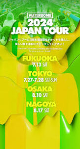 WATERBOMB JAPAN TOUR 2024（東京）