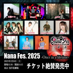 Nana Fes. 2025 -Once in a Lifetime-