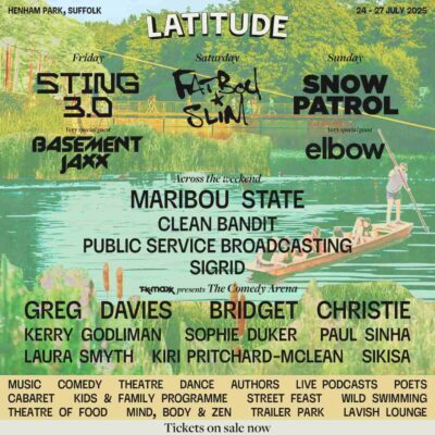 【フジロック同日程】イギリス「Latitude Festival 2025」に、Sting、Fatboy Slim、Snow Patrolら出演決定