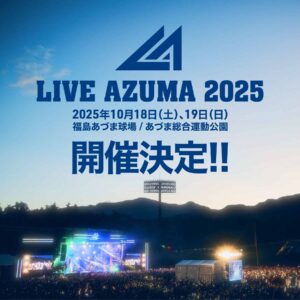 LIVE AZUMA 2025