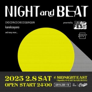 NIGHT and BEAT presented by BE FES!!