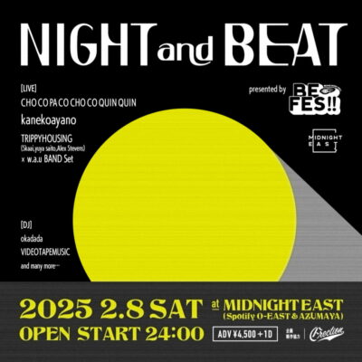 ビームス主催のオールナイトイベント「NIGHT and BEAT」第2弾発表でTRIPPYHOUSING（Skaai,yuya saito,Alex Stevens） × w.a.u BAND Setら3組追加