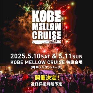 KOBE MELLOW CRUISE 2025