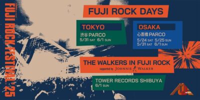 【FUJI ROCK FESTIVAL’25】フジロックプレイベント「FUJI ROCK DAYS」が東京、大阪で開催決定