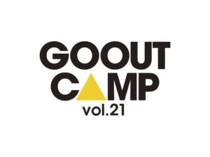 GO OUT CAMP vol.21