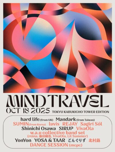 新宿歌舞伎町タワーにて開催「MIND TRAVEL 2025」フルラインナップ発表で、luvis、REJAY、北村蕗ら8組追加