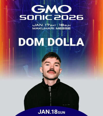 1月千葉「GMO SONIC 2026」第2弾発表でDOM DOLLAの出演決定