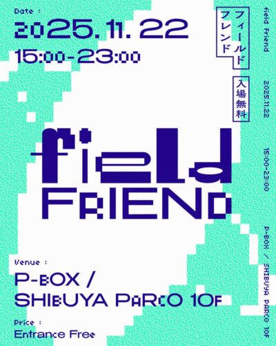「Rainbow Disco Club」とPARCOのコラボ第2弾企画「field Friend」が無料開催。切腹ピストルズ、Ryosuke Kiyasuら出演決定