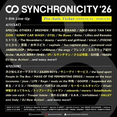 【SYNCHRONICITY’26】シンクロニシティ第5弾発表でSUNNY CAR WASH、サニーデイ・サービス、神聖かまってちゃん、DYGLら15組追加。日割りも発表