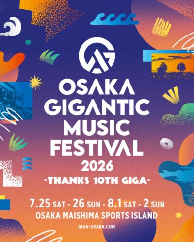 【OSAKA GIGANTIC MUSIC FESTIVAL 2026】ジャイガ、10周年を記念し4日間開催が決定