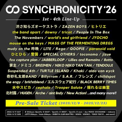 【SYNCHRONICITY’26】シンクロニシティ第4弾発表でヒトリエ、the band apart、tricotら15組追加