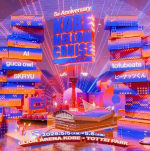 KOBE MELLOW CRUISE 2026 -5th Anniversary-