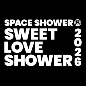 SPACE SHOWER SWEET LOVE SHOWER 2026