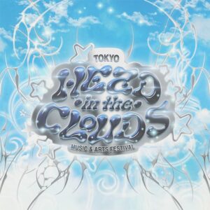 HEAD IN THE CLOUDS Music & Arts Festival in TOKYO