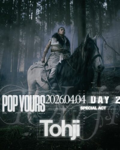 4月開催「POP YOURS 2026」スペシャルアクトにTohjiの出演が決定