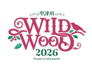 中津川 WILD WOOD 2026