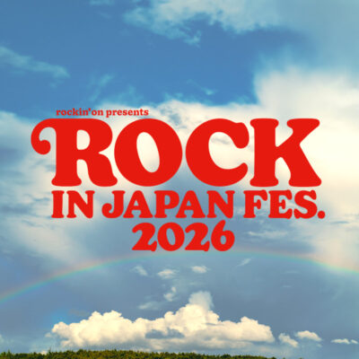 ROCK IN JAPAN FESTIVAL 2026