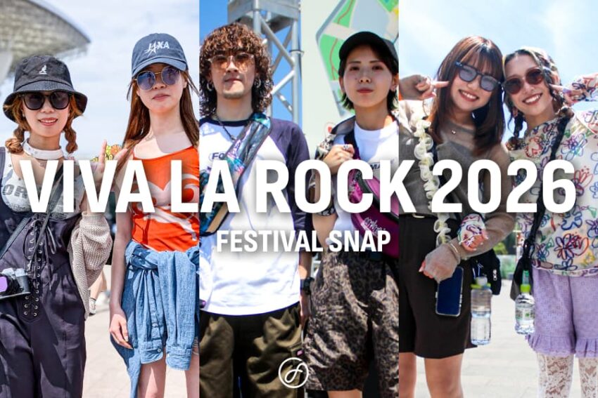 【VIVA LA ROCK 2026 Supported by SAISON】初野外開催ビバラ来場者スナップ