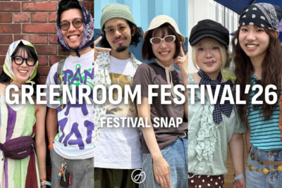 【GREENROOM FESTIVAL’26】グリーンルームに集まったフェスラバーをスナップ！