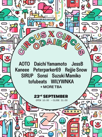9月お台場開催「CIRCUS × CIRCUS ODAIBA」第2弾発表でAOTO、JessB、Kaneeeら8組追加