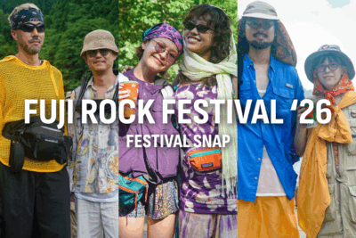 「FUJI ROCK FESTIVAL’26」でオシャレフジロッカー15組をスナップ