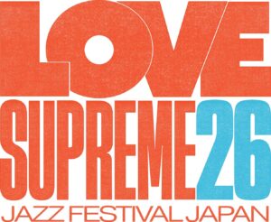 LOVE SUPREME JAZZ FESTIVAL JAPAN 2026