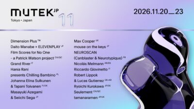 「MUTEK.JP 2026」開催決定。Max Cooper、mouse on the keys、Ryoichi Kurokawaら出演。今年はJR東日本と初共催