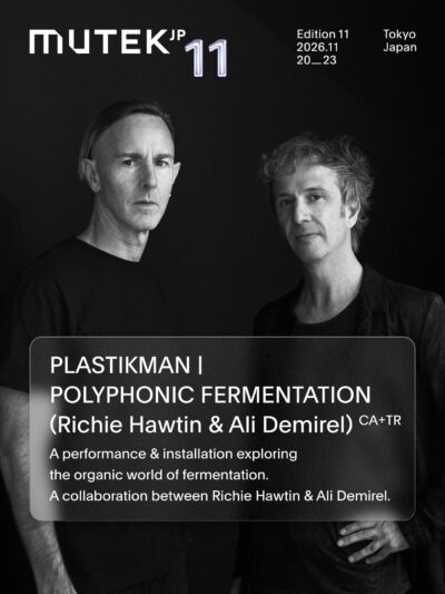 「MUTEK.JP 2026」Richie HawtinとAli Demirelによる新プロジェクト「PLASTIKMAN | POLYPHONIC FERMENTATION」出演決定
