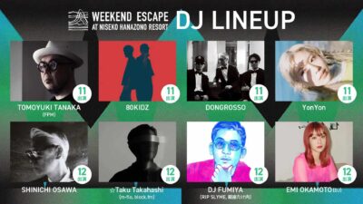 10月ニセコ「WEEKEND ESCAPE」初開催決定。☆Taku Takahashi 、YonYon、O.N.O（THA BLUE HERB）ら出演